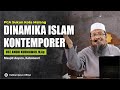 Dinamika Islam Kontemporer | Ust. Ir. Andri Kurniawan, M.Ag