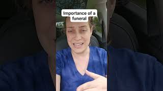 Funeral Fact Friday: Importance of a Funeral!