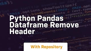 python pandas dataframe remove header