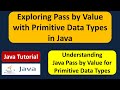Exploring Pass by Value with Primitive Data Types in Java | Java Tutorial