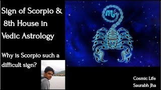 8th house and sign of Scorpio in Vedic astrology