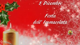 8 DICEMBRE BUONA FESTA DELL'IMMACOLATA