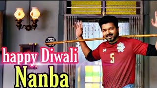 Happy Diwali Nanba vijay status from Bigil🌋🌋🌋🌋