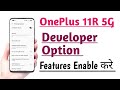 OnePlus 11R 5G How to Enable Developer Option Features | Developer Option Enable kare