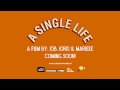 a single life trailer festival 2014