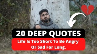 20 Deep Quotes Life Is Too Short || SAD Quotes || Quotes Shop