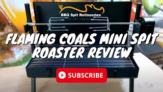 Flaming Coals Mini Spit Roaster Review