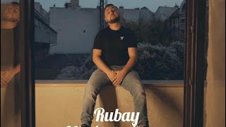 Rubay - Mit ér az életem