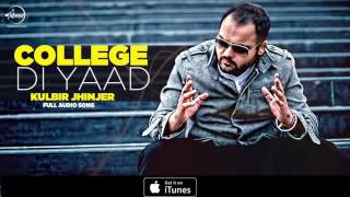 Collage Di Yaad (Full Audio Song) | Kulbir Jhinjer | Punjabi Song Collection | Speed Records
