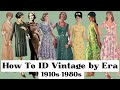 A COMPREHENSIVE GUIDE TO VINTAGE || how to figure out what era vintage clothing is with examples