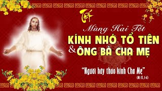 LỜI CHÚA NGÀY 23 - 1 MÙNG 2 TẾT : KÍNH NHỚ TỔ TIÊN - PM.CAO HUY HOÀNG, ĐỨC TRỌNG