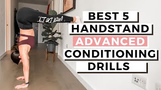 BEST 5 ADVANCED HANDSTAND CONDITIONING EXERCISES - Improve Your Handstand Skills With These Drills!