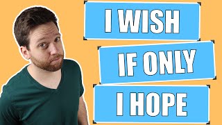 Cómo usar I WISH, IF ONLY, I HOPE en inglés | Diferencias y estructuras