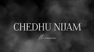 chedhu nijam lyrics from hi nanna🥺❤ #nani #mrunalthakur #babykiara