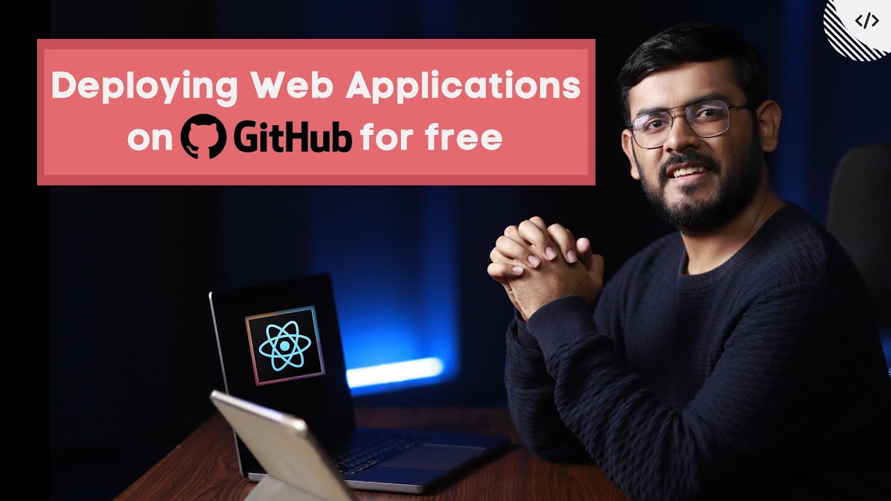 Deploying Web Applications On Github For Free Code With Aquib Youtube