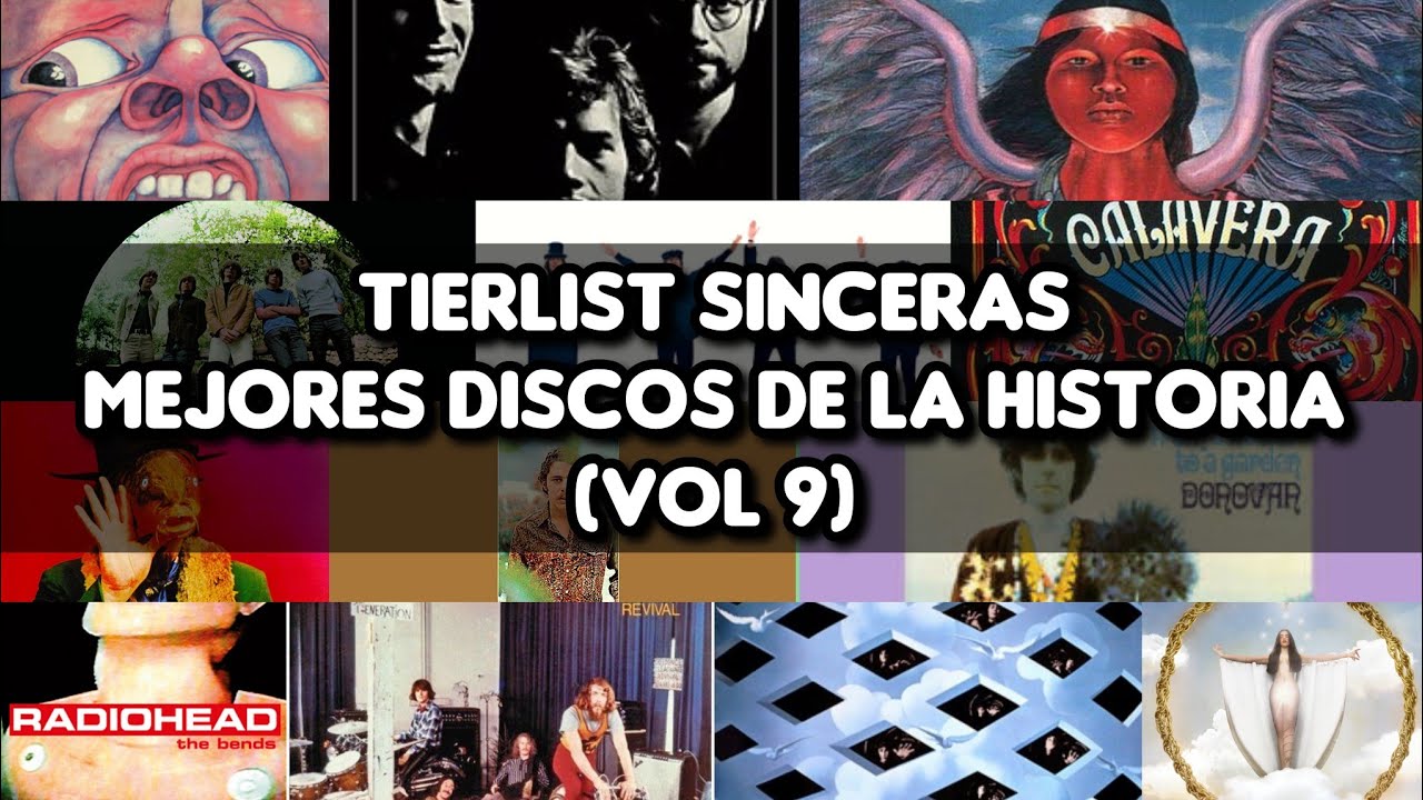 Tierlist Sinceras Mejores Discos De La Historia (Vol 9) - YouTube