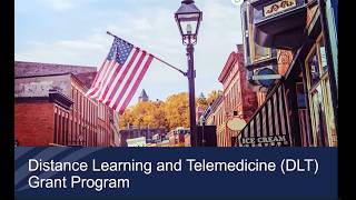 Distance Learning & Telemedicine Grant Program Webinar