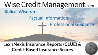 Wise Credit Management | LexisNexis CLUE Insurance