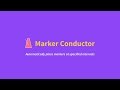 Marker Conductor v3 New Features