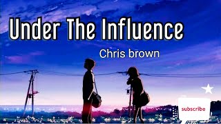 chris brown - Under The Influence - [ speed up ]( Lyrics video ) Speed up remix by sj bangtan