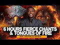 6 HOURS FIERCE CHANTS & TONGUES OF FIRE || MIN. THEOPHILUS SUNDAY 
