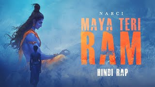 Maya Teri Ram | Narci | Hindi Rap (Prod. By Narci)