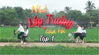 Nhỏ Lớp Trưởng Của Tôi - Tập 1 - Phim Hài Học Đường | SVM SCHOOL