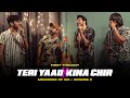 Teri Yaad x Kina Chir | First Thought's Memories of We - Episode 2 | A Fusion of Emotions and Beats