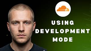 Using development mode in Cloudflare (full guide 2026)