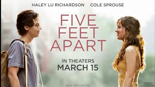 FIVE FEET APART (2019) Official Trailer HD Drama & Romance Movie
