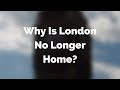 Why Is London No Longer Home? | Short Film