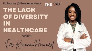 Addressing Diversity Gaps in Healthcare With Dr Kiaana Howard, PT,DPT