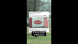 Tyson Foods plant worker dies at job: May 18, 2026