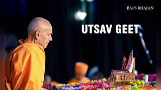 UTSAV GEET I BAPS Kirtan Collection I Swaminarayan Bhajan I BAPS Kirtan 2018