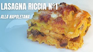 Lasagna Riccia n°1 alla napoletana (di Carnevale)