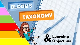 Bloom's Taxonomy & Learning Objectives [CC]