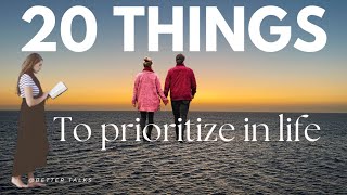20 things to be prioritize in life (improve your life)