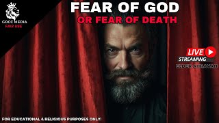 Fear of God or Fear of Death