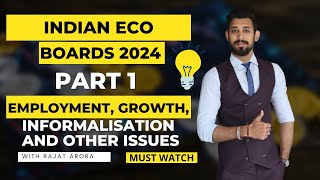 Employment, Growth, Informalisation and other issues | Class 12 | Indian eco | P
