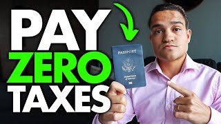 How US Citizens Can Pay ZERO Taxes Legally! US Citizen Living Abroad Taxes Explained