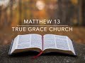 Matthew 13: Part 1 (Verse By Verse Study)