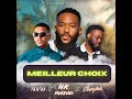 meilleur choix feat. adoya u0026 jhayden