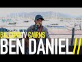 BEN DANIEL - SEVENTEEN ELEVEN (BalconyTV)