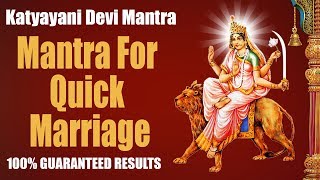 Mantra For Quick Marriage | Katyayani Devi Mantra | Pt. Sumit Sharma  | 100% GUARANTEED RESULTS !