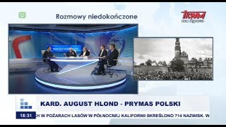 Rozmowy niedokończone: Kard. August Hlond - Prymas Polski