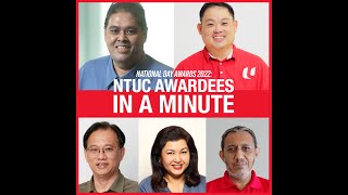 National Day Awardees from NTUC