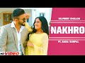 Dilpreet Dhillon | Nakhro | ft. Gurlej Akhtar, Sara Gurpal | Desi Crew | New Punjabi Song 2022