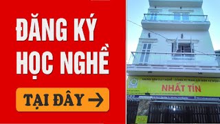 GIỚI THIỆU TRUNG TÂM DẠY NGHỀ   CTY NHẤT TÍN