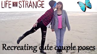 LIFE IS STRANGE - Recreating Cute Couple Poses! (Pricefield)