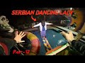 Serbian Dancing Lady Part 12 🔥| Horror POV | Flyingmeenaboi